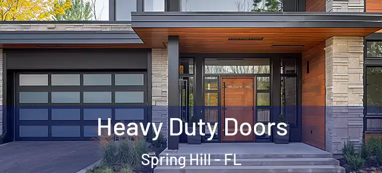  Heavy Duty Doors Spring Hill - FL